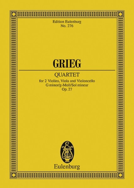 Grieg: String Quartet G minor Opus 27 (Study Score) published by Eulenburg